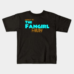 Member of The Fangirl Fanily Kids T-Shirt